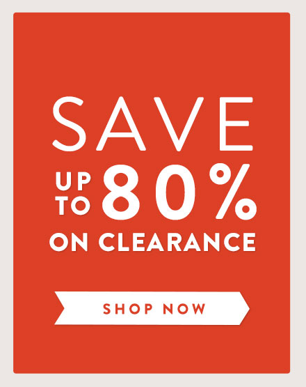 Save up to 80% on Clearance