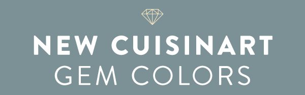 New Cuisinart Gem Colors