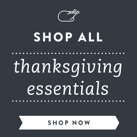 Shop All Thanksgiving Essentials