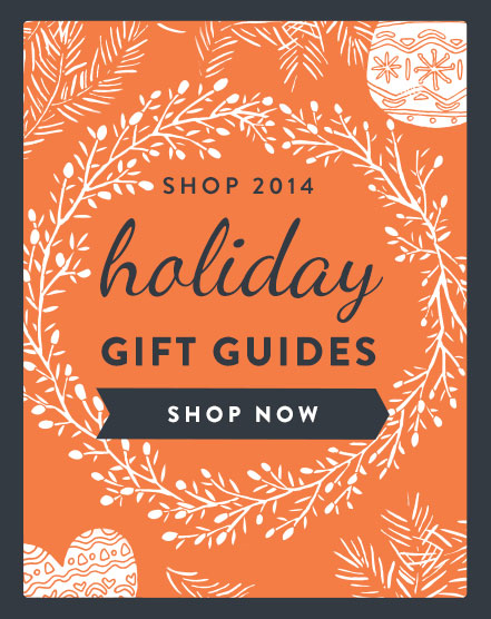 Shop 2014 Holiday Gift Guides