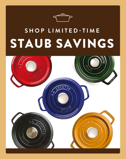 Shop Limited-Time Staub Savings