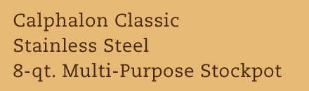 Calphalon Classic Stainless Steel 8-qt. Multi-Purpose Stockpot