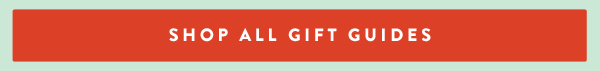 Shop All Gift Guides